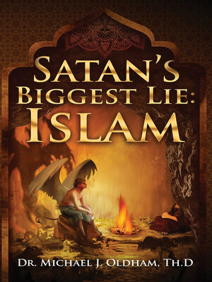 cover image of Satan's Biggest Lie: Islam